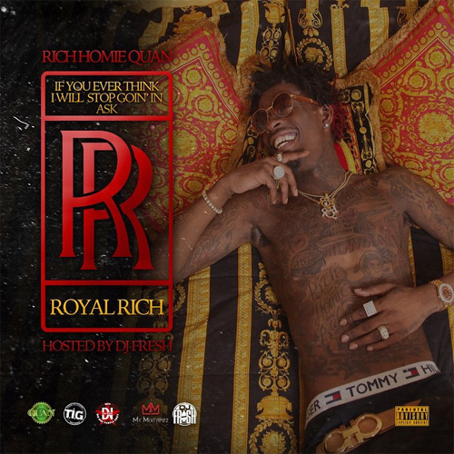 Rich Homie Quan I Will Never Stop Going In Download